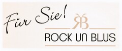 Für Sie! ROCK UN BLUS