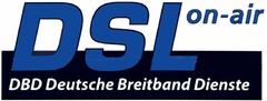 DSL on-air DBD Deutsche Breitband Dienste