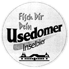 Fisch Dir Dein USEDOMER Inselbier