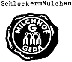 Schleckermäulchen MILCHHOF GERA