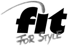 fit FOR STYLE