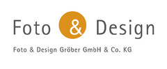 Foto & Design Foto & Design Gröber GmbH & Co. KG