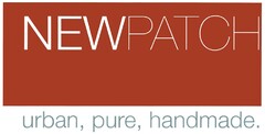 NEWPATCH urban, pure, handmade.