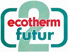 ecotherm futur