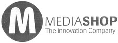 M MEDIA SHOP The Innovation Company