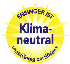ENSINGER IST Klima- neutral unabhängig zertifiziert