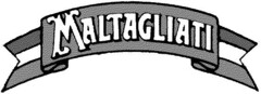 MALTAGLIATI