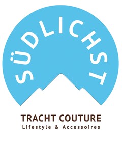 SÜDLICHST TRACHT COUTURE Lifestyle & Accessoires