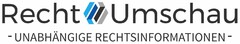 RechtUmschau -UNABHÄNGIGE RECHTSINFORMATIONEN -