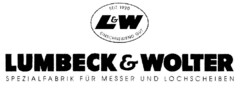 LUMBECK & WOLTER SPEZIALFABRIK FÜR MESSER UND LOCHSCHEIBEN