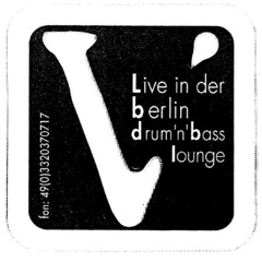 V - Live in der berlin drum'n'bass lounge
