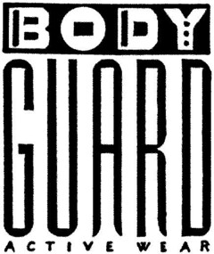 BODY GUARD A C T I V E  W E A R