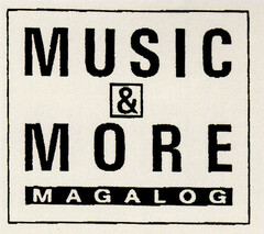 MUSIC & MORE MAGALOG