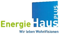 EnergieHaus PLUS Wir leben WohnVisionen