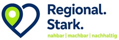 Regional. Stark. nahbar | machbar | nachhaltig