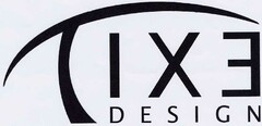 TIXE DESIGN