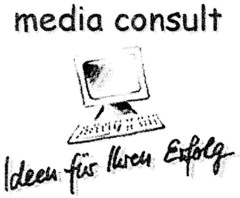 media consult Ideen für Ihren Erfolg