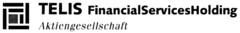 TELIS FinancialServicesHolding Aktiengesellschaft