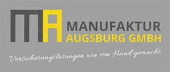 MA MANUFAKTUR AUGSBURG GMBH Versicherungslösungen wie von Hand gemacht