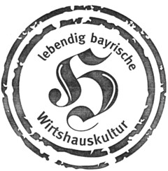 lebendig bayrische Wirtshauskultur