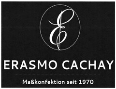 E ERASMO CACHAY Maßkonfektion seit 1970