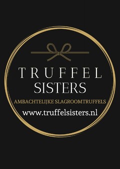 TRUFFEL SISTERS AMBACHTELIJKE SLAGROOMTRUFFELS www.truffelsisters.nl