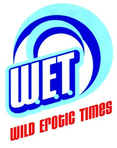 W.E.T. WILD EROTIC TIMES