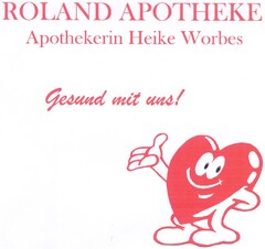 ROLAND APOTHEKE Apothekerin Heike Worbes Gesund mit uns!