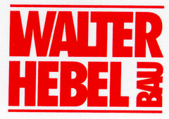 WALTER HEBEL BAU