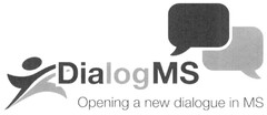 DialogMS Opening a new dialogue in MS