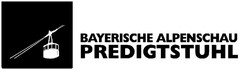 BAYERISCHE ALPENSCHAU PREDIGTSTUHL