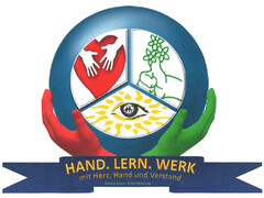 HAND. LERN. WERK mit Herz, Hand und Verstand