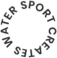 SPORT CREATES WATER