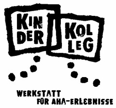 KINDER KOLLEG WERKSTATT FÜR AHA-ERLEBNISSE