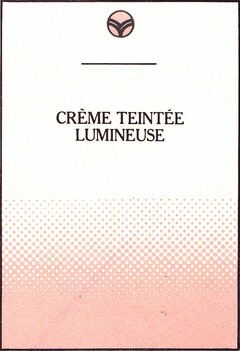 CREME TEINTEE LUMINEUSE