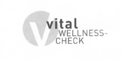 v vital WELLNESS- CHECK