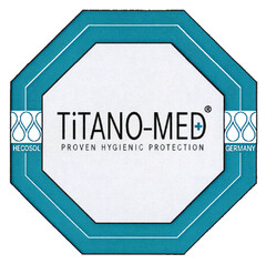 TiTANO-MED PROVEN HYGIENIC PROTECTION