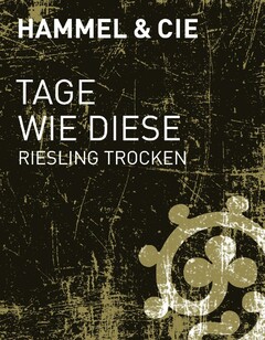 HAMMEL & CIE TAGE WIE DIESE RIESLING TROCKEN