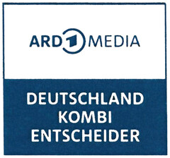 ARD 1 MEDIA DEUTSCHLAND KOMBI ENTSCHEIDER