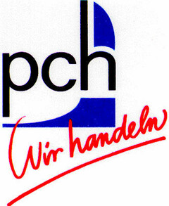 pch Wir handeln