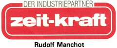 DER INDUSTRIEPARTNER zeit-kraft Rudolf Manchot