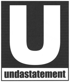 U undastatement