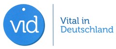 vid Vital in Deutschland