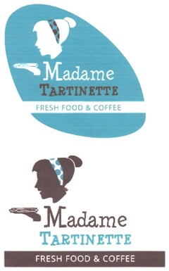 Madame TARTINETTE FRESH FOOD & COFFEE