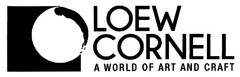 LOEW CORNELL A WORLD OF ART AND CRAFT