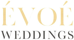 ÉVOÉ WEDDINGS