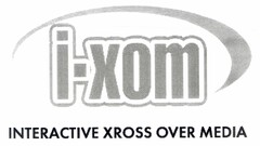 i-xom INTERACTIVE XROSS OVER MEDIA