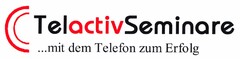 TelactivSeminare ...mit dem Telefon zum Erfolg