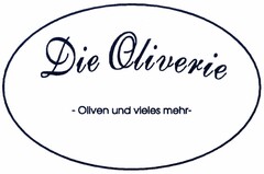 Die Oliverie - Oliven und vieles mehr -