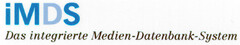 iMDS Das integrierte Medien-Datenbank-System